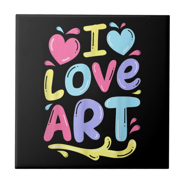 I Love Art, Artist Painter Colourful Painting Gift Tile (Front)