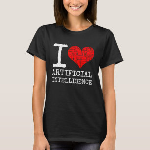 I Love Artificial Intelligence Quote AI Programmer T-Shirt