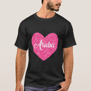 I Love Aruba Pink Heart Travel Gift For Women Girl T-Shirt