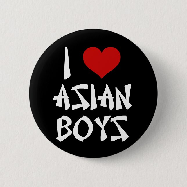 I Love Asian Boys 6 Cm Round Badge (Front)