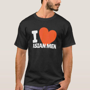 I Love Asian Men Heart Asia Men T-Shirt
