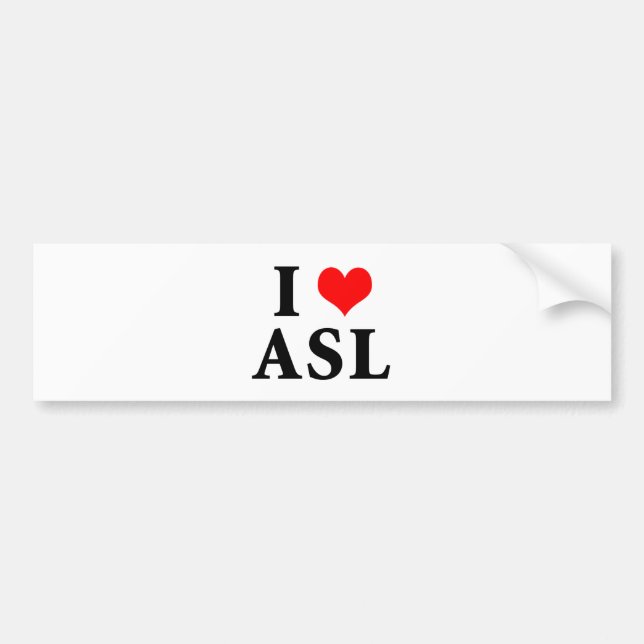 I Love ASL Bumper Sticker (Front)