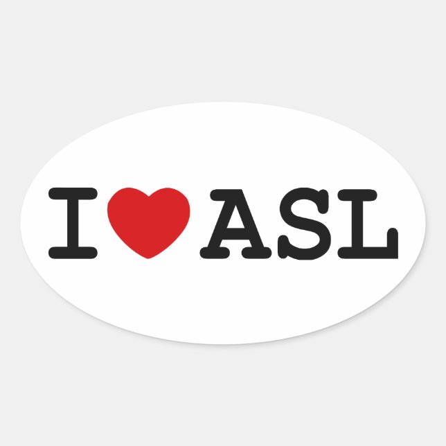 I Love ASL Oval Sticker (Front)