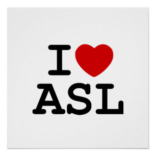 I Love Asl Poster
