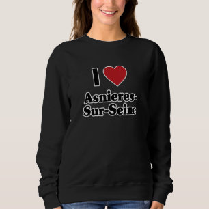 I LOVE ASNIERES SUR SEINE France Europe Red Love H Sweatshirt