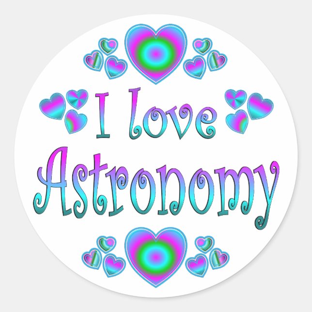 I Love Astronomy Classic Round Sticker (Front)