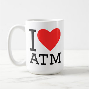 i love atm coffee mug