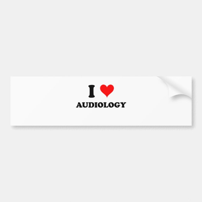 I Love Audiology Bumper Sticker (Front)