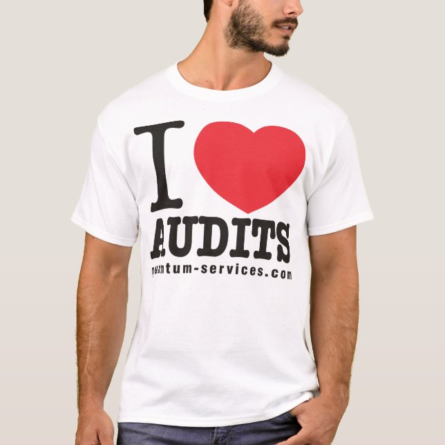 I Love Audits T-Shirt (Front)
