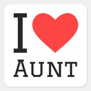 I love aunt square sticker