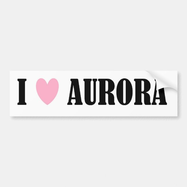 I LOVE AURORA BUMPER STICKER (Front)