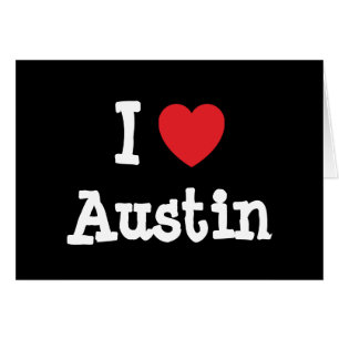 I love Austin heart T-Shirt
