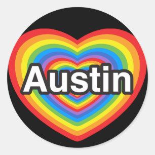 I love Austin. I love you Austin. Heart Classic Round Sticker