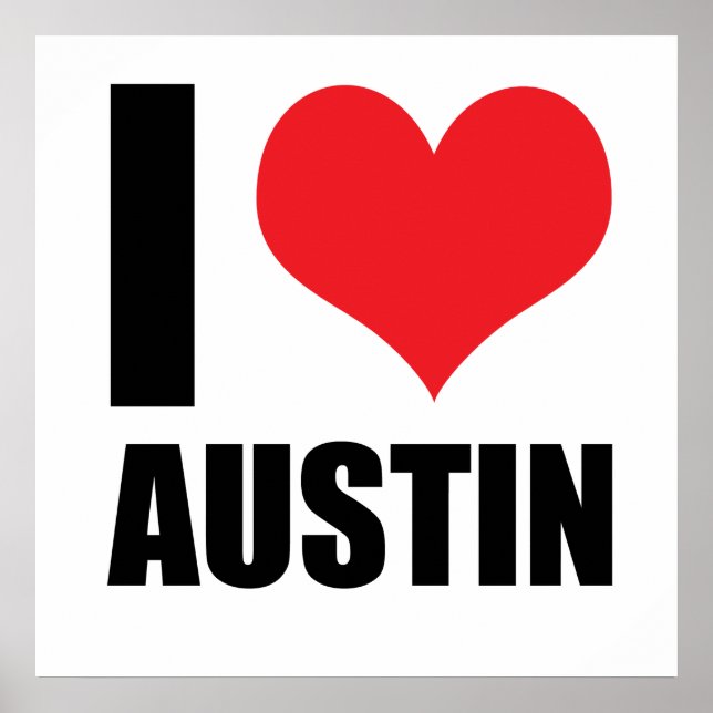 I love Austin Poster (Front)