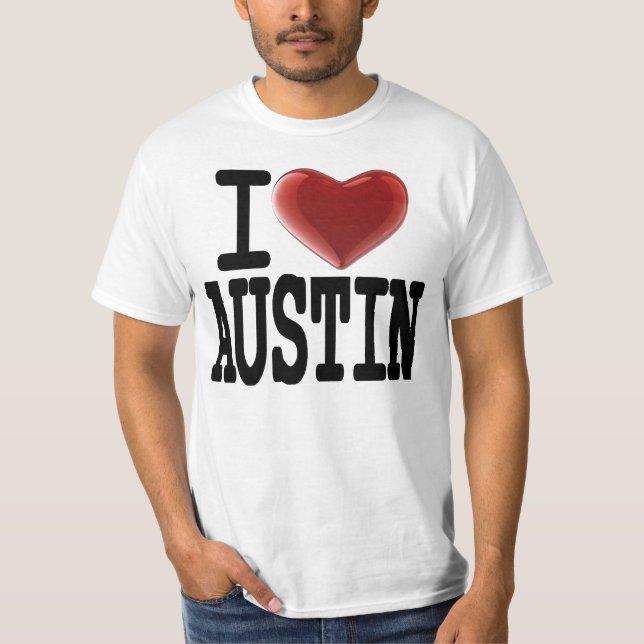 I Love AUSTIN T-Shirt (Front)