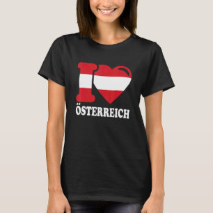 I Love Austria Homeland Austrian Flag 6 T-Shirt