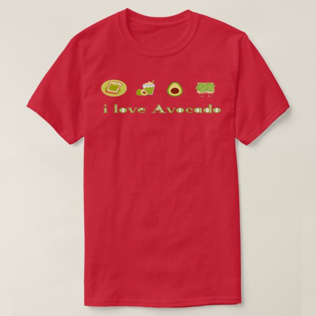 I love Avocado 8 T-Shirt (Design Front)