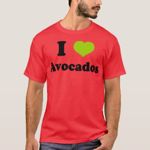 I Love Avocados 1 T-Shirt