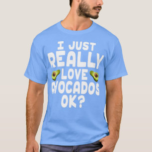 I Love Avocados Avocado Lover T-Shirt