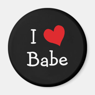I Love Babe Magnet
