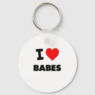 I Love Babes Key Ring