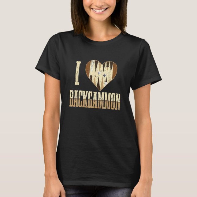 I love Backgammon Board Games T-Shirt (Front)