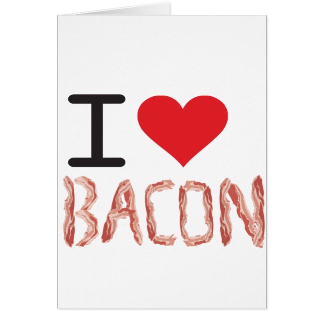I Love Bacon (Front)