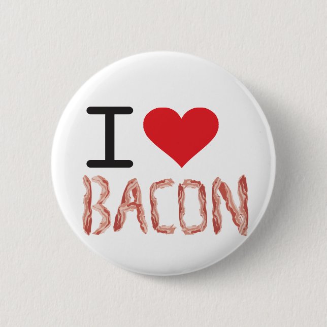 I Love Bacon 6 Cm Round Badge (Front)