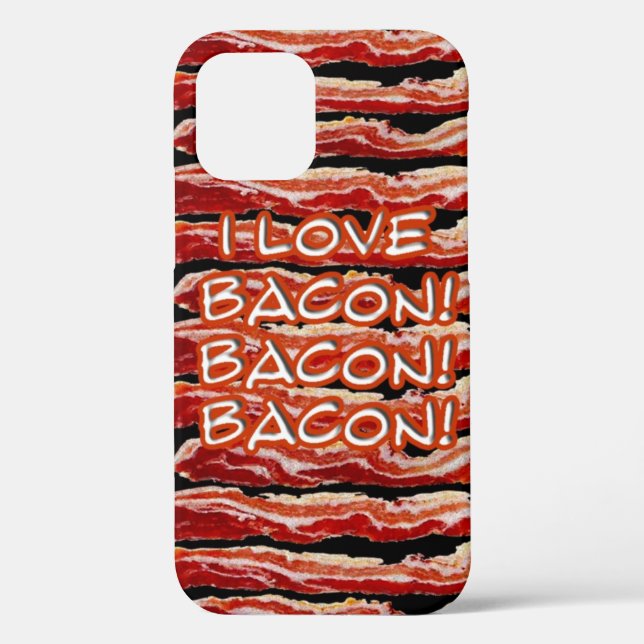 I Love Bacon Bacon Bacon iPhone Case (Back)