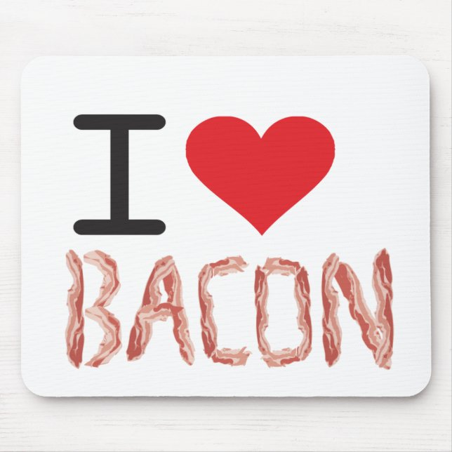I Love Bacon Mouse Mat (Front)