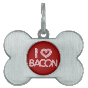 I Love Bacon Pet Tag