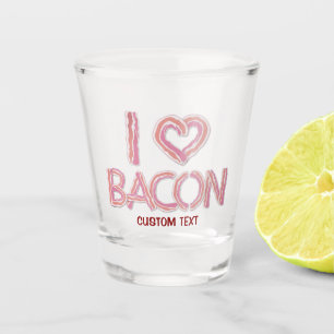 I Love Bacon Shot Glass