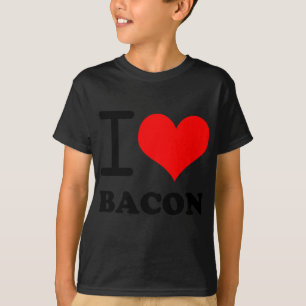I love bacon T-Shirt