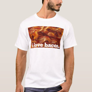 i love bacon. T-Shirt