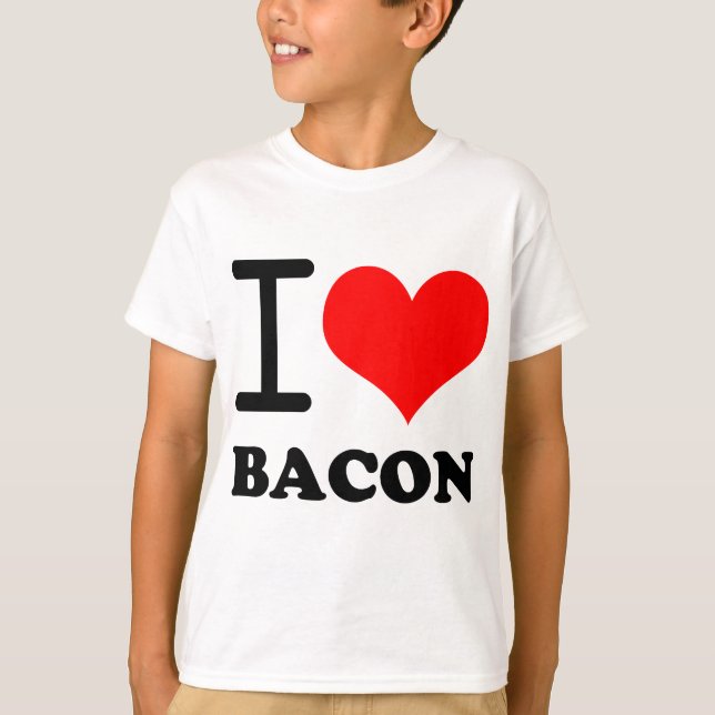 I love bacon T-Shirt (Front)