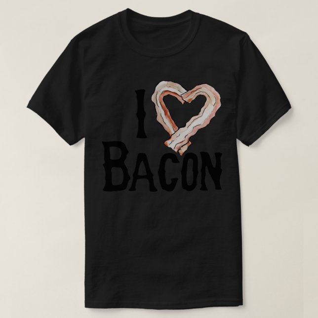 I love BACON T-Shirt (Design Front)