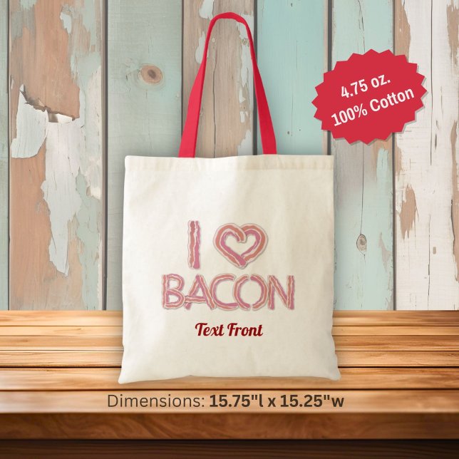 I Love Bacon Tote Bag (Creator Uploaded)