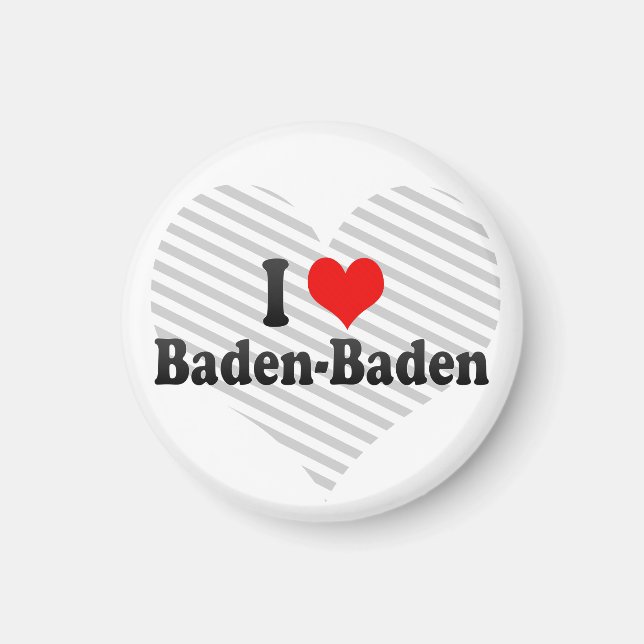 I Love Baden-Baden, Germany Magnet (Front)