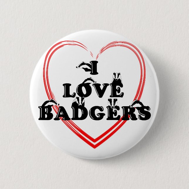 I love badgers Heart 6 Cm Round Badge (Front)