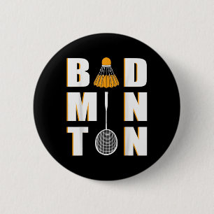 I Love Badminton - Badminton 6 Cm Round Badge
