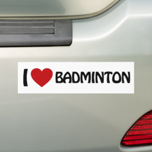 I love Badminton Bumper Sticker
