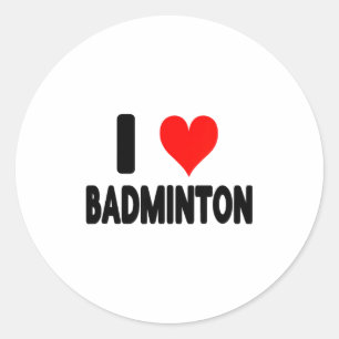 I Love Badminton - Heart Badminton Player Court Ga Classic Round Sticker