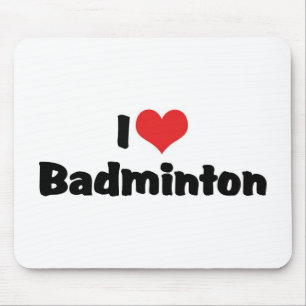 I Love Badminton Mouse Mat