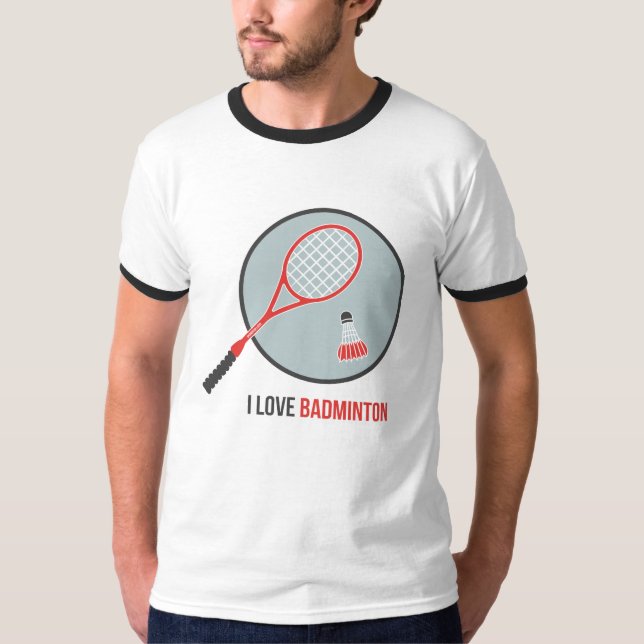 I Love Badminton T-Shirt (Front)