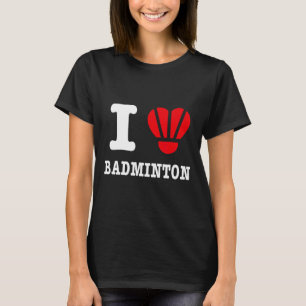 I Love Badminton Tee – Funny Shuttle Heart Parody