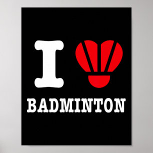 I Love Badminton Tee – Funny Shuttle Heart Parody  Poster