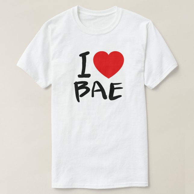 I LOVE BAE T-Shirt (Design Front)