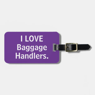 I love baggage handlers baggage tag purple