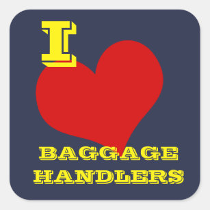 "I Love Baggage Handlers" Luggage Square Sticker