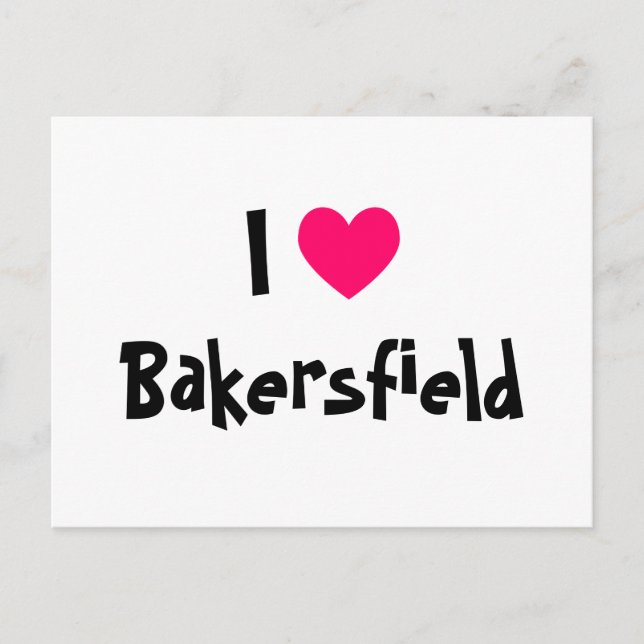 I Love Bakersfield Postcard (Front)